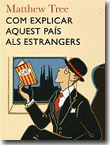 Com explicar aquest país als estrangers