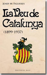 La Veu de Catalunya, una empresa recatalanitzadora