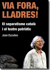 On és el teatre compromès amb la llibertat de Catalunya?
