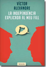 La independència explicada al meu fill