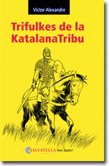 Trifulkes de la KatalanaTribu